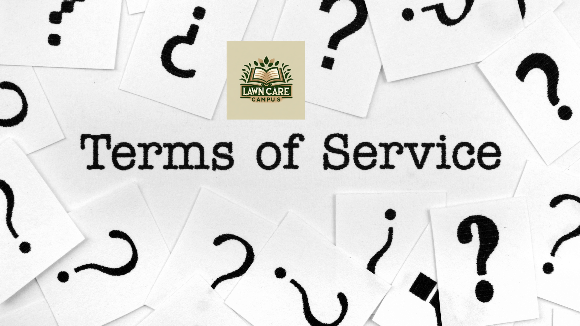 Terms of Service for Lawn Care Campus