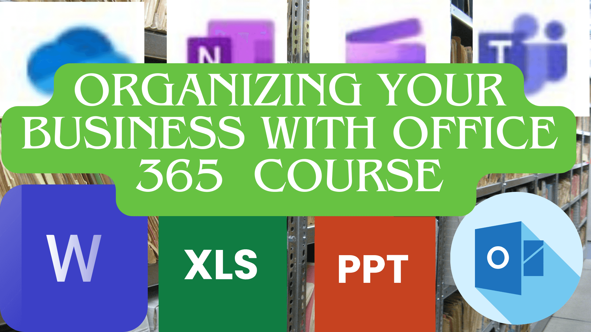 Organizing your business with Microsoft 365